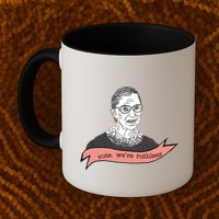 Ruth Bader Ginsburg Vote We Are Ruthless Feminist Mug