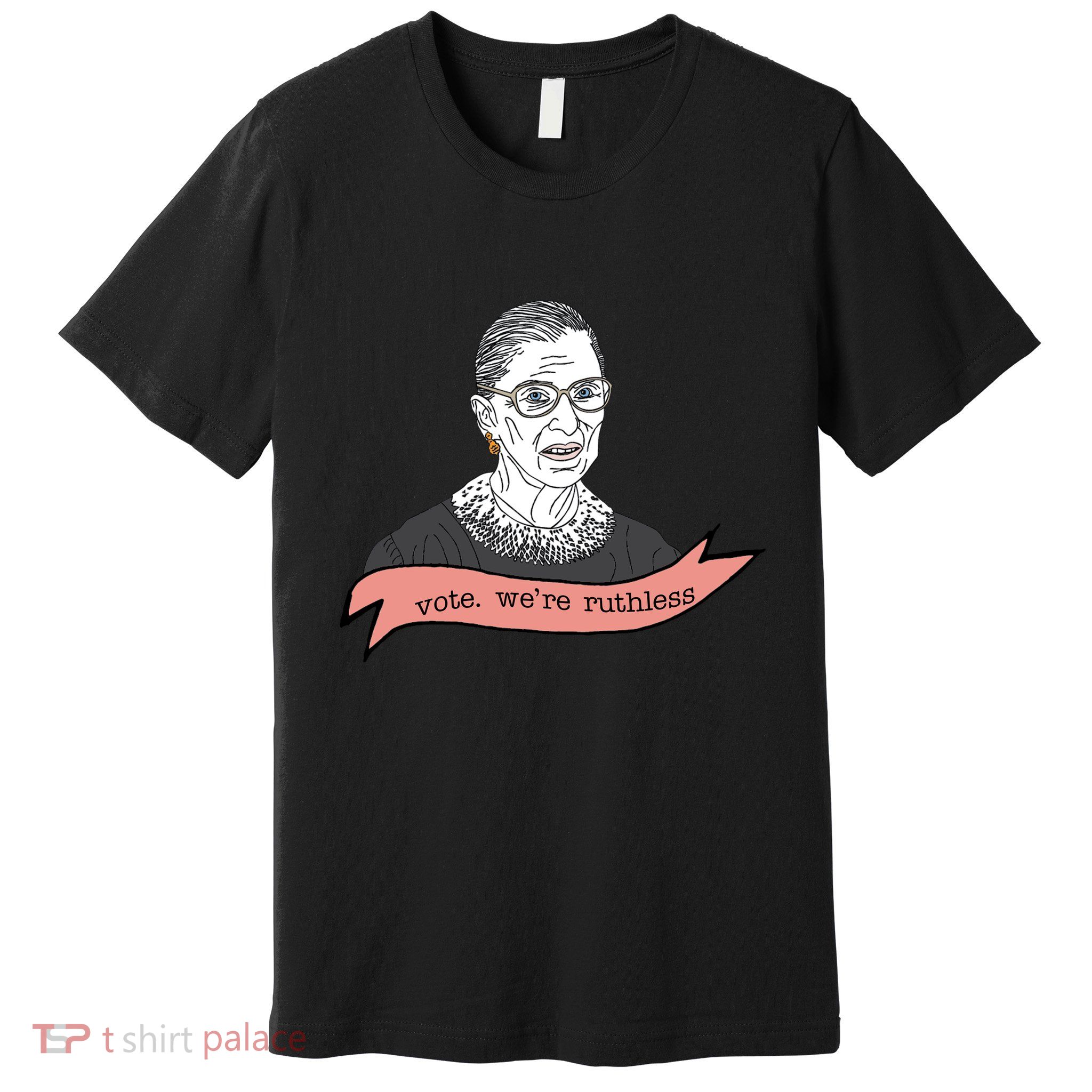 Ruth Bader Ginsburg Vote We Are Ruthless Feminist Premium T-Shirt