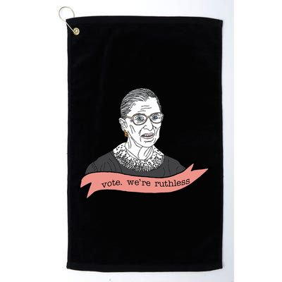 Ruth Bader Ginsburg Vote We Are Ruthless Feminist Golf Towel