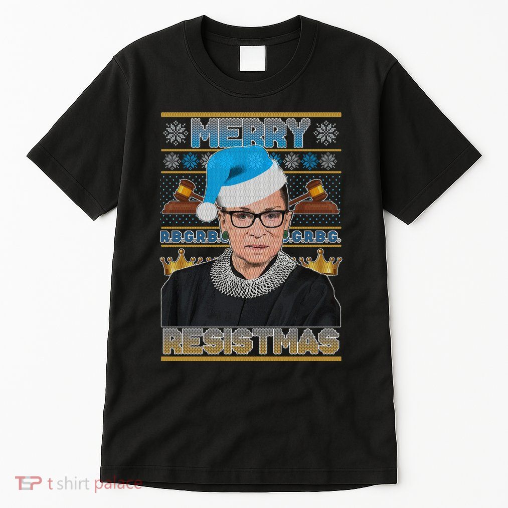 Ruth Bader Ginsburg RBG Merry Resistmas Ugly Christmas Sweater Tall T-Shirt