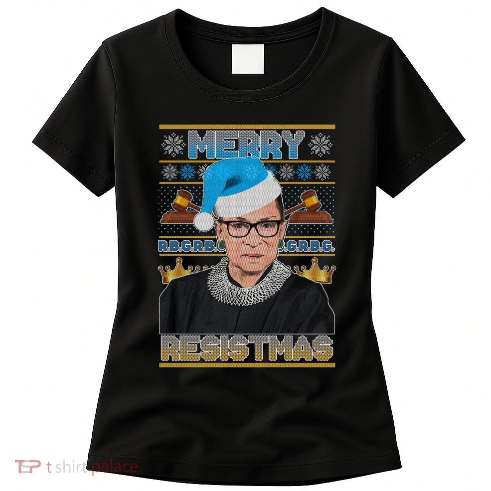 Ruth Bader Ginsburg RBG Merry Resistmas Ugly Christmas Sweater Womens T-Shirt