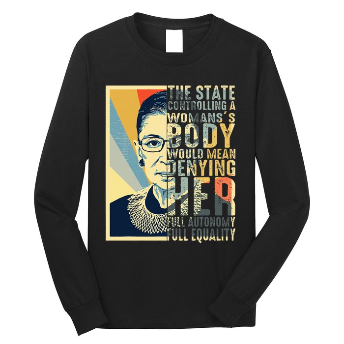 Ruth Bader Ginsburg My Body My Choice Rbg For Women Long Sleeve Shirt