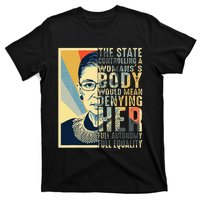 Ruth Bader Ginsburg My Body My Choice Rbg For Women T-Shirt