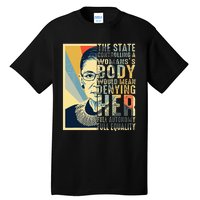 Ruth Bader Ginsburg My Body My Choice Rbg For Women Tall T-Shirt