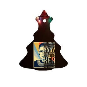 Ruth Bader Ginsburg My Body My Choice Rbg For Women Ceramic Tree Ornament