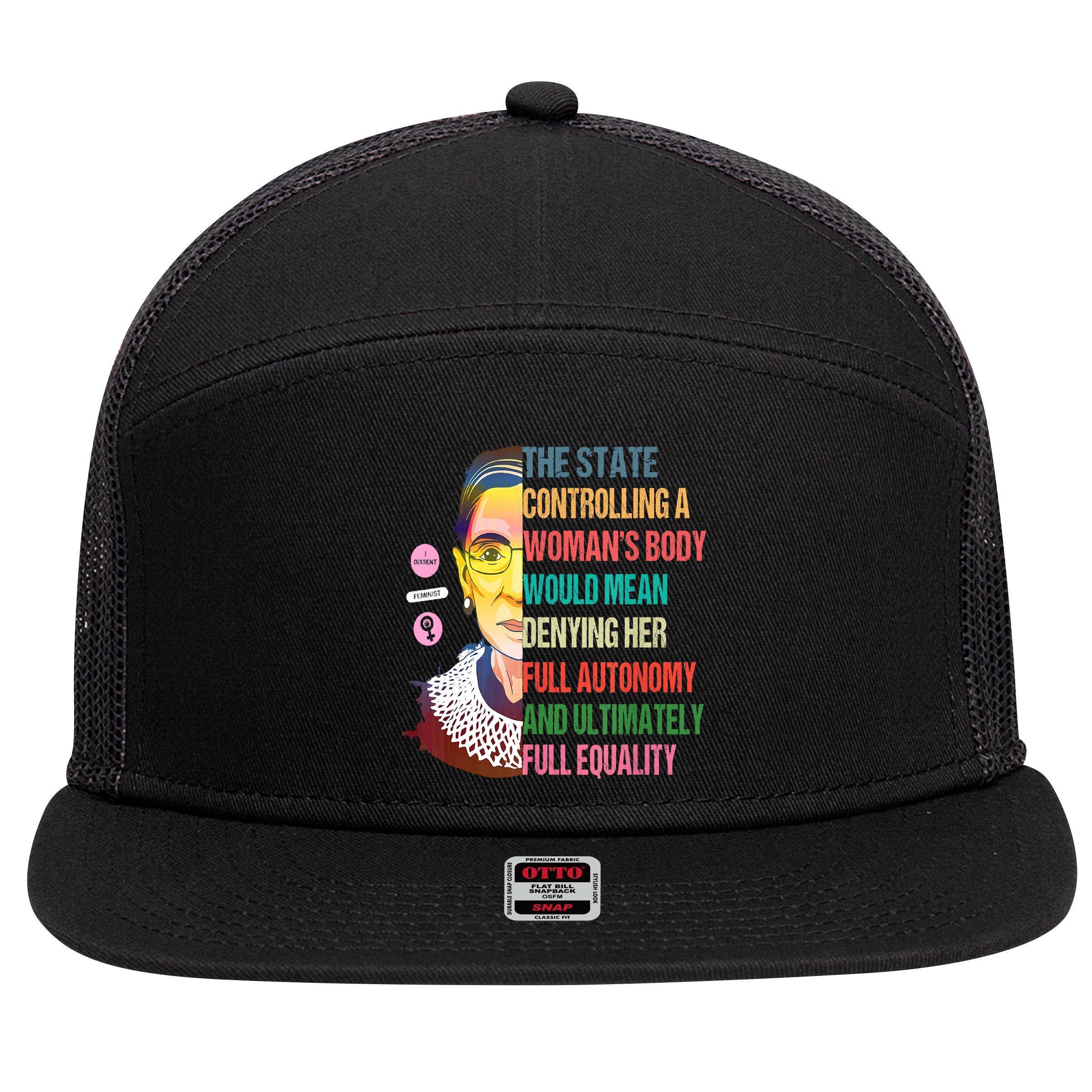 Ruth Bader Ginsburg Pro Choice Feminist RBG Supreme Court 7 Panel Mesh Trucker Snapback Hat