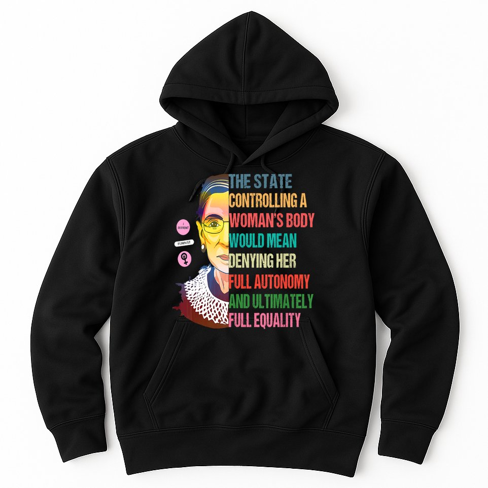 Ruth Bader Ginsburg Pro Choice Feminist RBG Supreme Court Hoodie