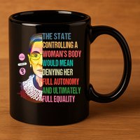 Ruth Bader Ginsburg Pro Choice Feminist RBG Supreme Court 11oz C Handle Ceramic Mug