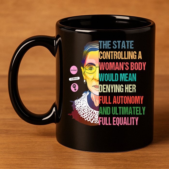 Ruth Bader Ginsburg Pro Choice Feminist RBG Supreme Court 11oz C Handle Ceramic Mug