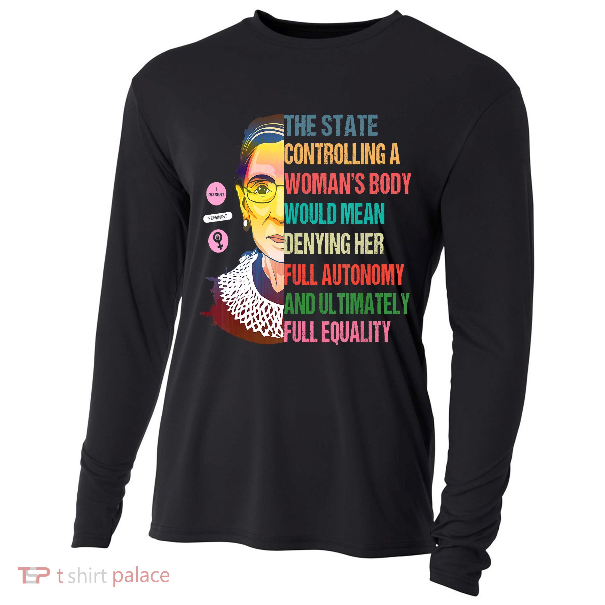 Ruth Bader Ginsburg Pro Choice Feminist RBG Supreme Court Cooling Performance Long Sleeve Crew