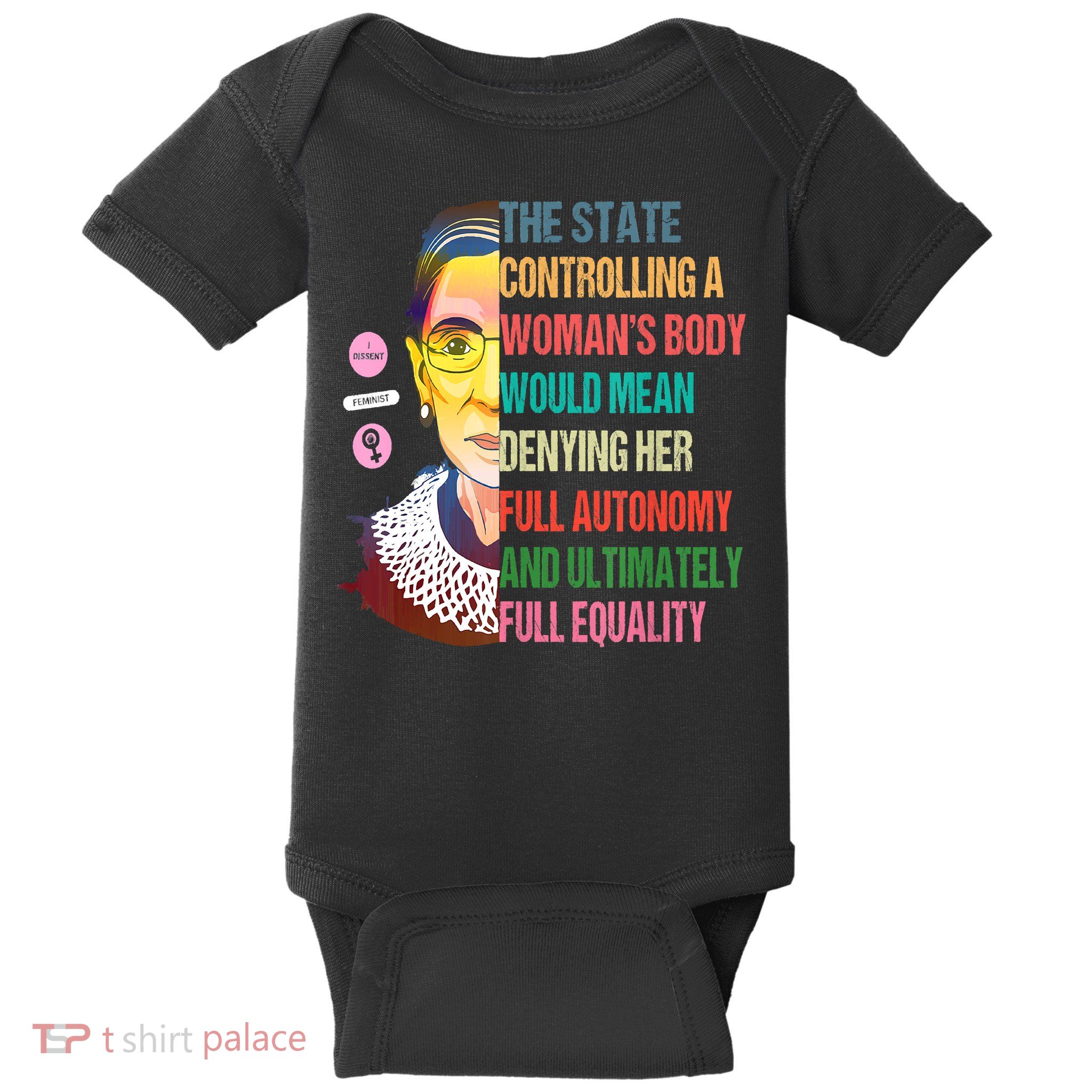 Ruth Bader Ginsburg Pro Choice Feminist RBG Supreme Court Baby Bodysuit