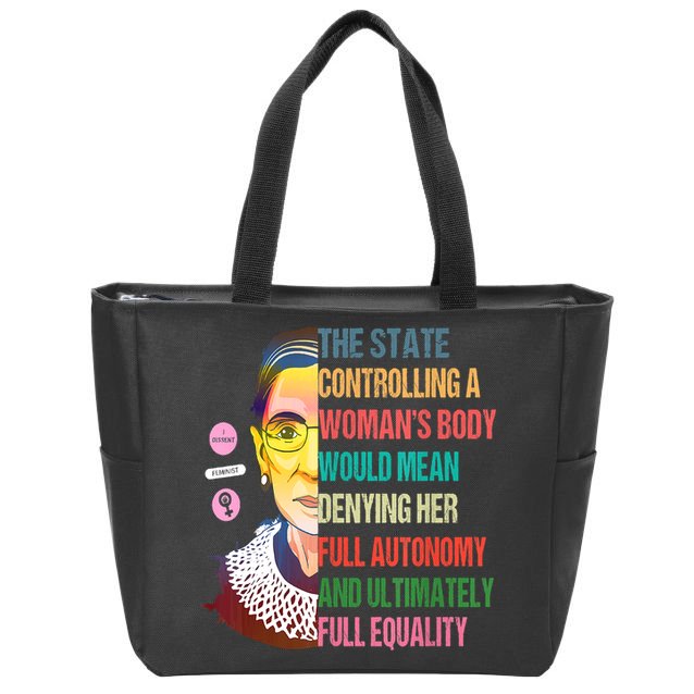 Ruth Bader Ginsburg Pro Choice Feminist RBG Supreme Court Zip Tote Bag