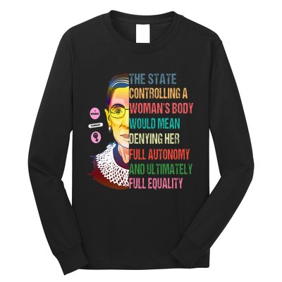 Ruth Bader Ginsburg My Body My Choice Feminist Long Sleeve Shirt