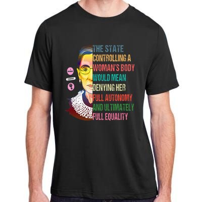 Ruth Bader Ginsburg My Body My Choice Feminist Adult ChromaSoft Performance T-Shirt