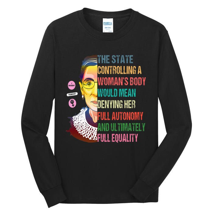 Ruth Bader Ginsburg My Body My Choice Feminist Tall Long Sleeve T-Shirt