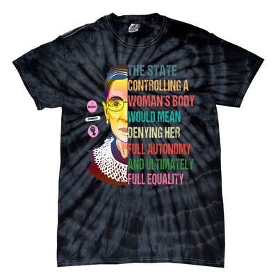 Ruth Bader Ginsburg My Body My Choice Feminist Tie-Dye T-Shirt