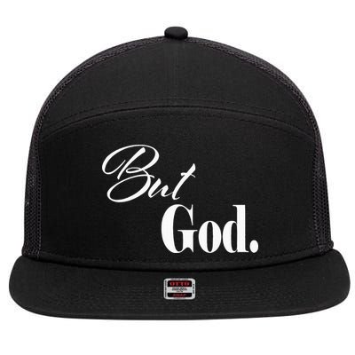 Religious But God 7 Panel Mesh Trucker Snapback Hat