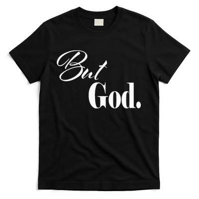 Religious But God T-Shirt