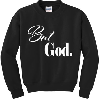 Religious But God Kids Sweatshirt