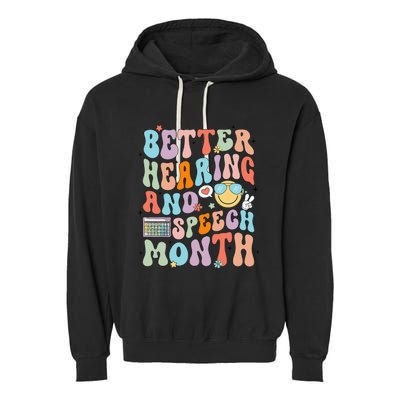 Retro Better Hearing And Speech Month Speech Pathologist Slp Garment-Dyed Fleece Hoodie