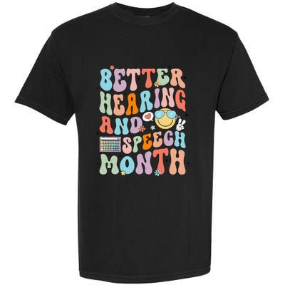 Retro Better Hearing And Speech Month Speech Pathologist Slp Garment-Dyed Heavyweight T-Shirt