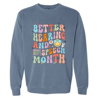 Retro Better Hearing And Speech Month Speech Pathologist Slp Garment-Dyed Sweatshirt