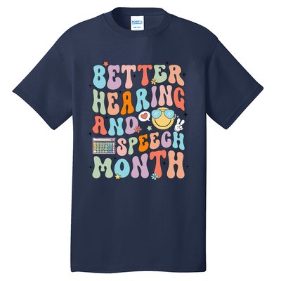 Retro Better Hearing And Speech Month Speech Pathologist Slp Tall T-Shirt