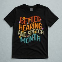 Retro Better Hearing And Speech Month Speech Pathologist SLP T-Shirt