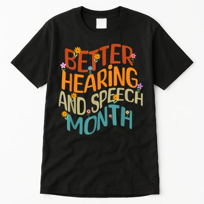 Retro Better Hearing And Speech Month Speech Pathologist SLP Tall T-Shirt