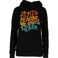 Retro Better Hearing And Speech Month Speech Pathologist SLP Womens Funnel Neck Pullover Hood