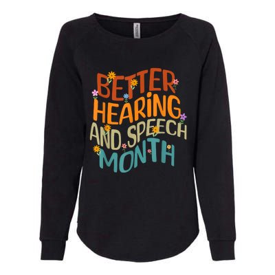 Retro Better Hearing And Speech Month Speech Pathologist SLP Womens California Wash Sweatshirt