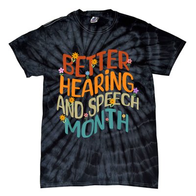 Retro Better Hearing And Speech Month Speech Pathologist SLP Tie-Dye T-Shirt