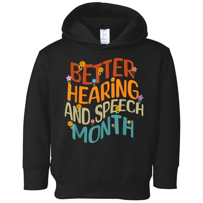 Retro Better Hearing And Speech Month Speech Pathologist SLP Toddler Hoodie