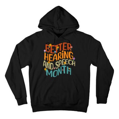 Retro Better Hearing And Speech Month Speech Pathologist SLP Tall Hoodie