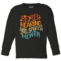 Retro Better Hearing And Speech Month Speech Pathologist SLP Toddler Long Sleeve Shirt