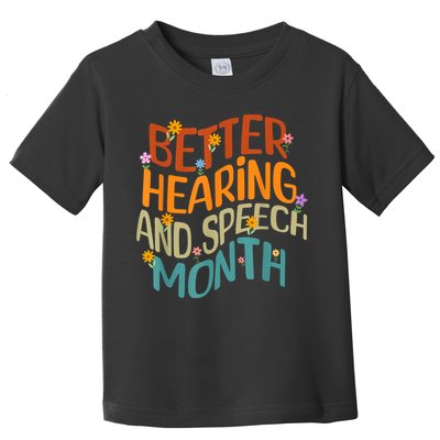 Retro Better Hearing And Speech Month Speech Pathologist SLP Toddler T-Shirt