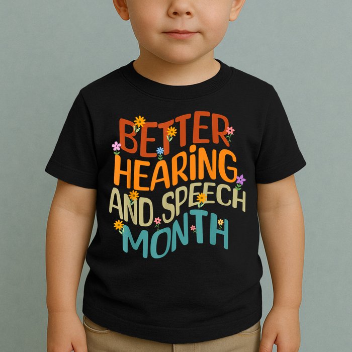 Retro Better Hearing And Speech Month Speech Pathologist SLP Toddler T-Shirt