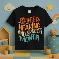 Retro Better Hearing And Speech Month Speech Pathologist SLP Toddler T-Shirt