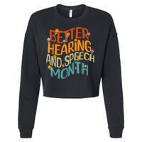Retro Better Hearing And Speech Month Speech Pathologist SLP Cropped Pullover Crew