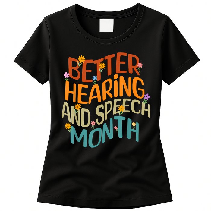 Retro Better Hearing And Speech Month Speech Pathologist SLP Womens T-Shirt