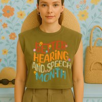 Retro Better Hearing And Speech Month Speech Pathologist SLP Garment-Dyed Women's Muscle Tee