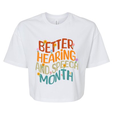 Retro Better Hearing And Speech Month Speech Pathologist SLP Bella+Canvas Jersey Crop Tee