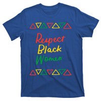 Respect Black History Month African American Melanin Gift T-Shirt