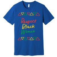 Respect Black History Month African American Melanin Gift Premium T-Shirt