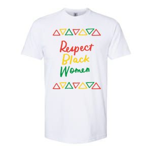 Respect Black History Month African American Melanin Gift Softstyle CVC T-Shirt