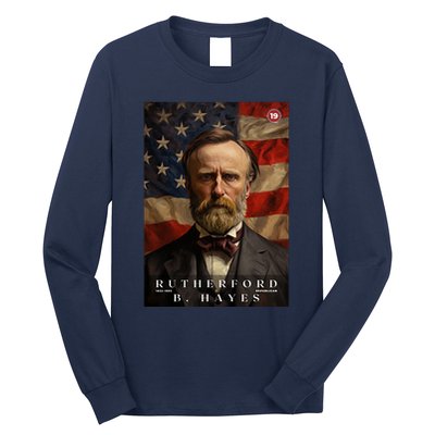 Rutherford B. Hayes 19th President Of The United States Portrait Long Sleeve Shirt
