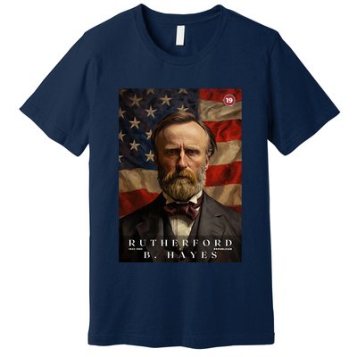 Rutherford B. Hayes 19th President Of The United States Portrait Premium T-Shirt
