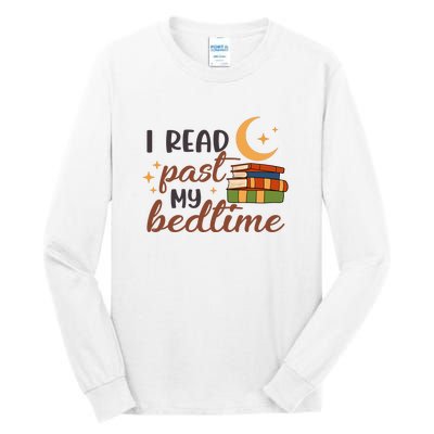 Reading Books I Read Past My Bedtime Gift Cute Reading Tall Long Sleeve T-Shirt