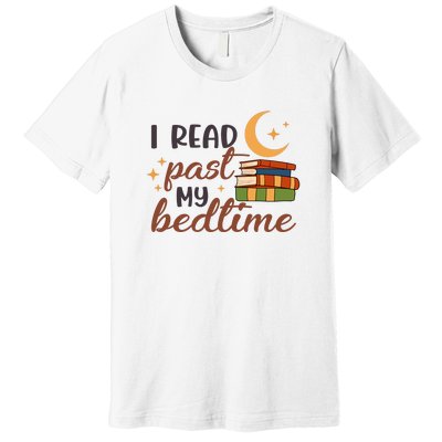 Reading Books I Read Past My Bedtime Gift Cute Reading Premium T-Shirt