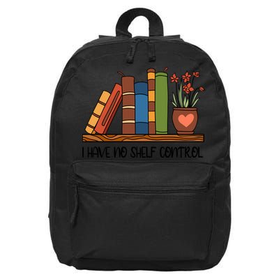 Reading Books I Have No Shelf Control Gift Cute Reading 16 in Basic Backpack